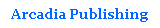 Text Box: Arcadia Publishing
