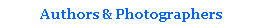 Text Box: Authors & Photographers
